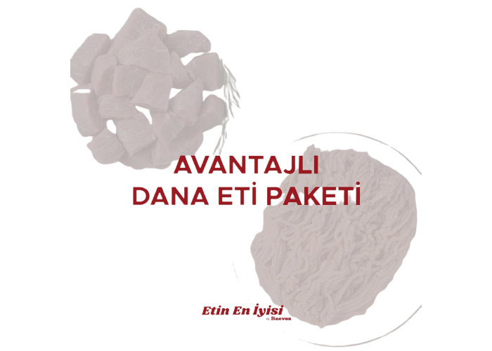 Avantajlı Dana Eti Paketi - Etin En İyisi